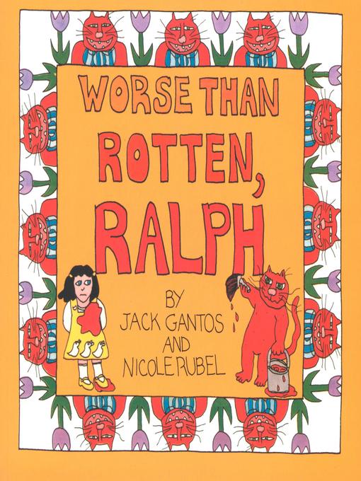 Title details for Worse Than Rotten, Ralph by Jack Gantos - Available